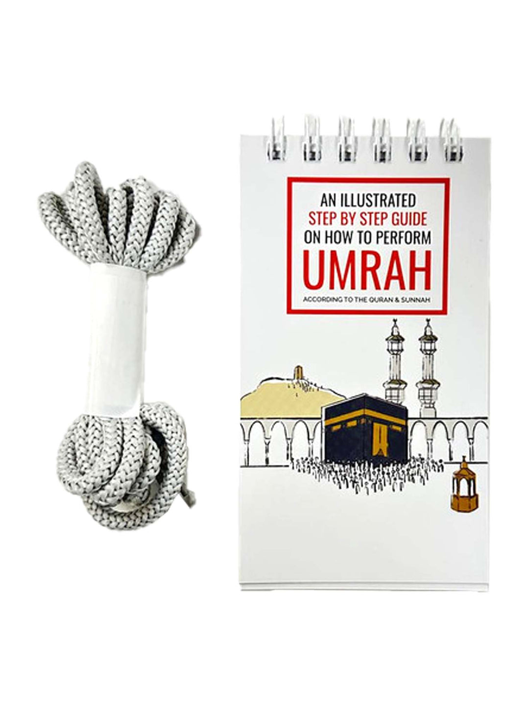 An Illustrated Step By Step Guide On How To Perform Umrah (Spiral Guide)