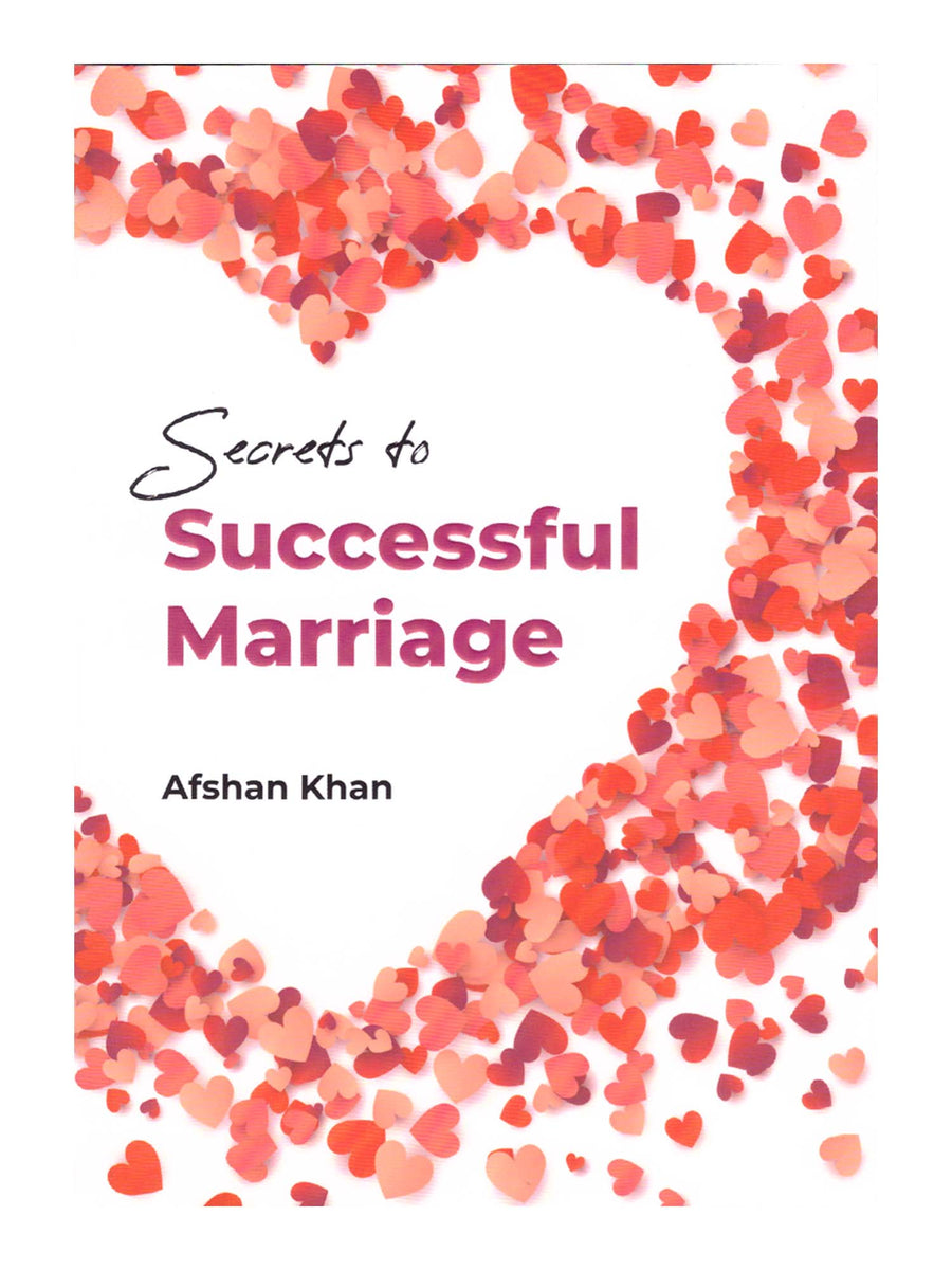 Secrets To Successful Marriage  - Afshan Khan (Paperback) - Islamic Impressions