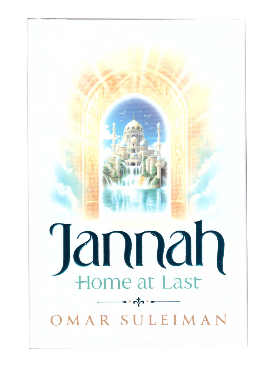 Jannah Home at Last - Omar Suleiman (Hardback)
