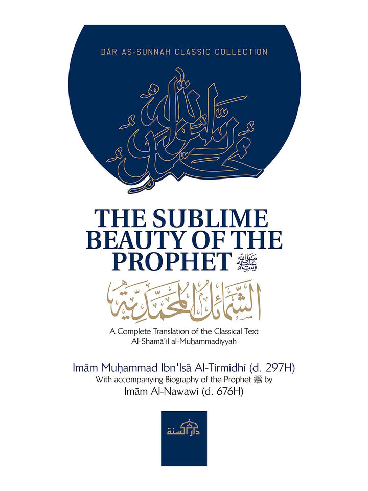 The Sublime Beauty of The Prophet (PBUH) - Al-Tirmidhi (Paperback)