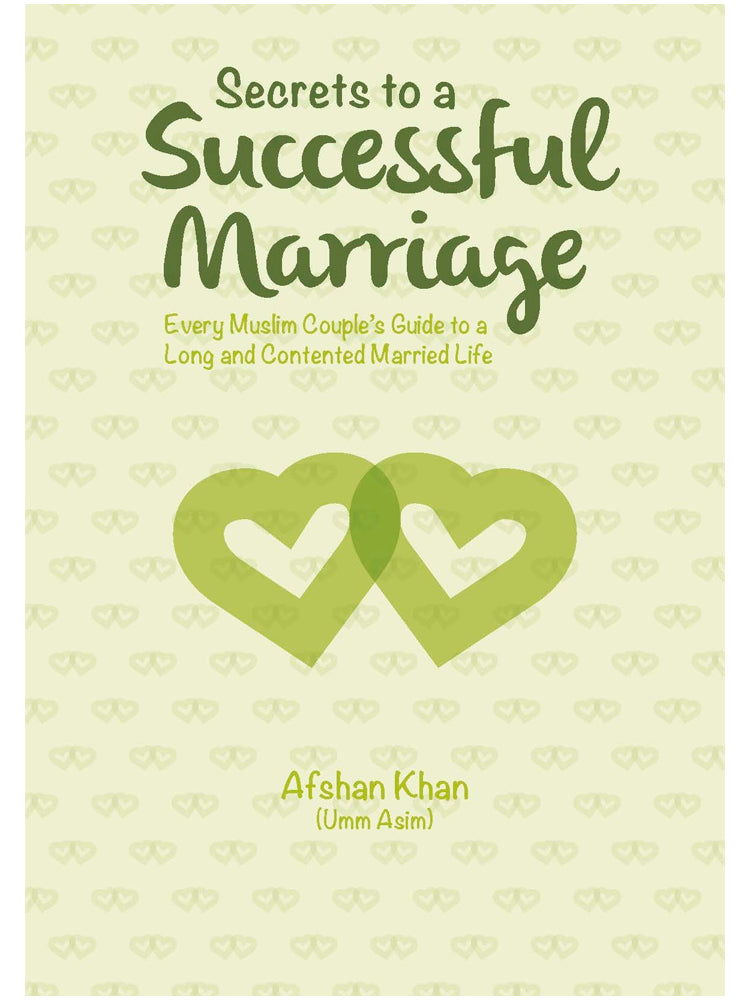 Secrets To A Successful Marriage  - Afshan Khan (Paperback) - Islamic Impressions