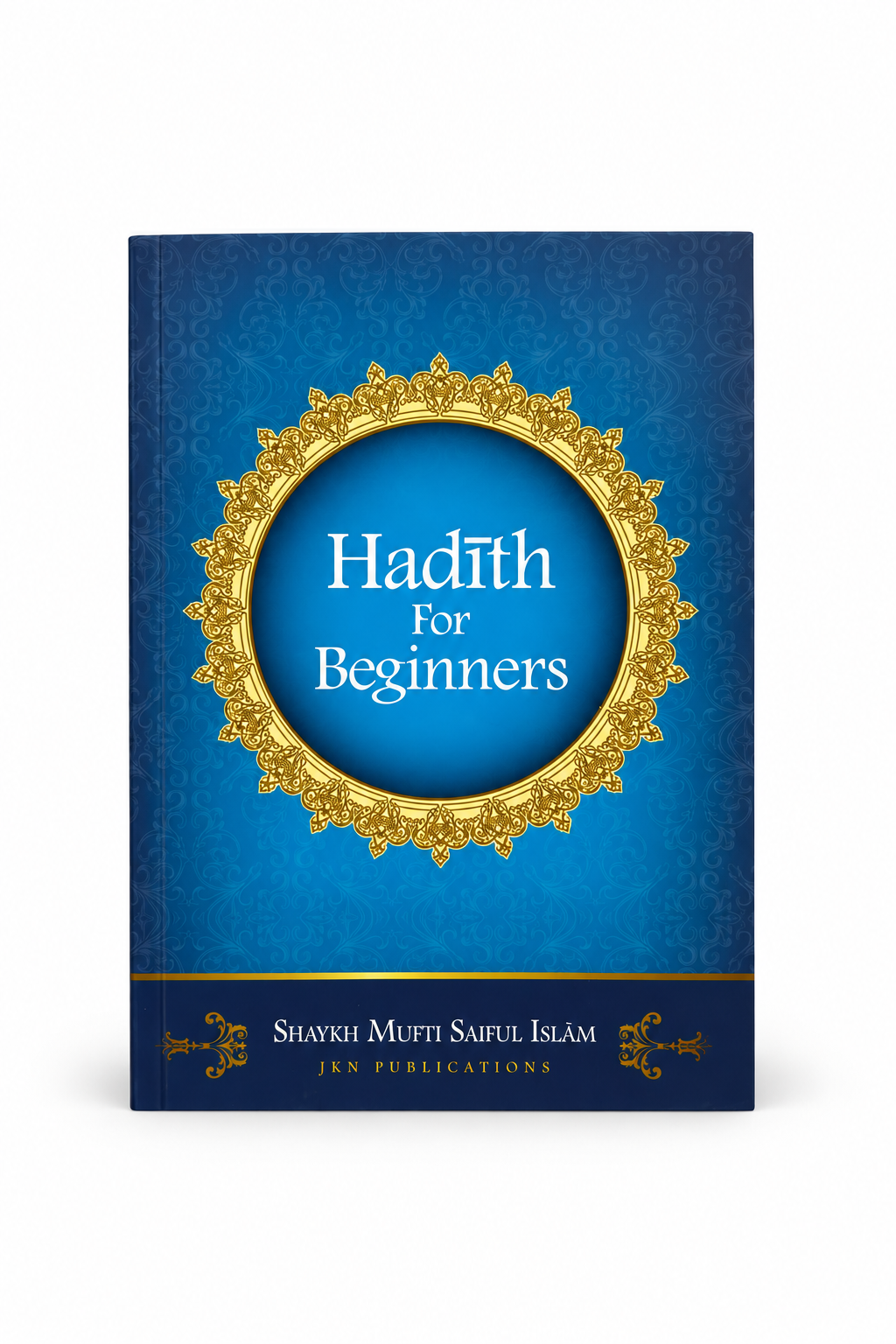 Hadeeth For Beginners - Islamic Impressions