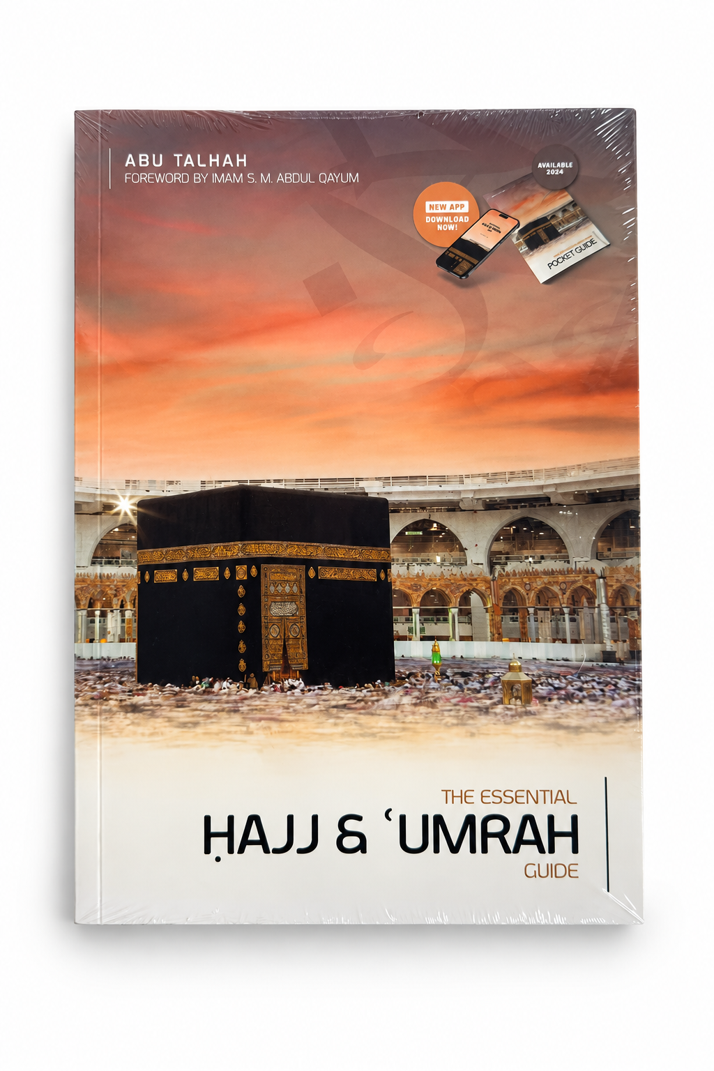 The Essential Hajj & Umrah Guide - Islamic Impressions
