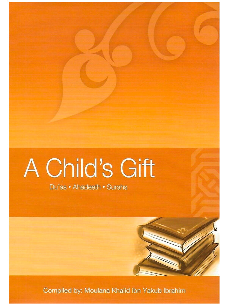 A Child's Gift (Paperback) - Islamic Impressions