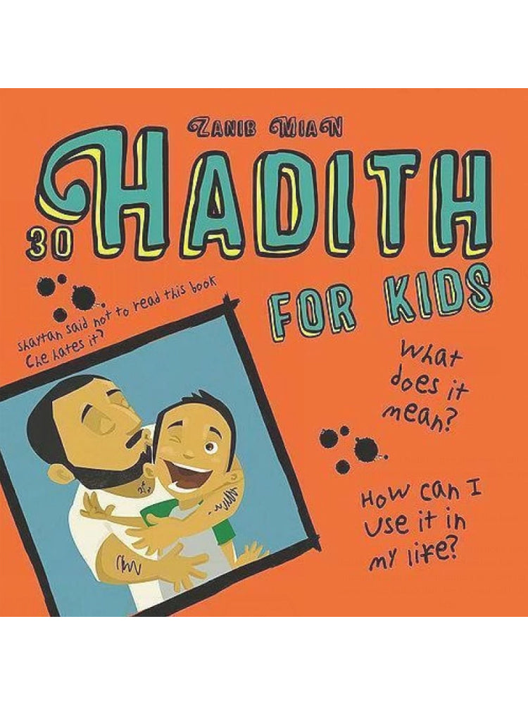 30 Hadith For Kids - Zanib Mian (Paperback) - Islamic Impressions