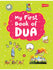 My First Book of Dua (Hardcover) - Islamic Impressions