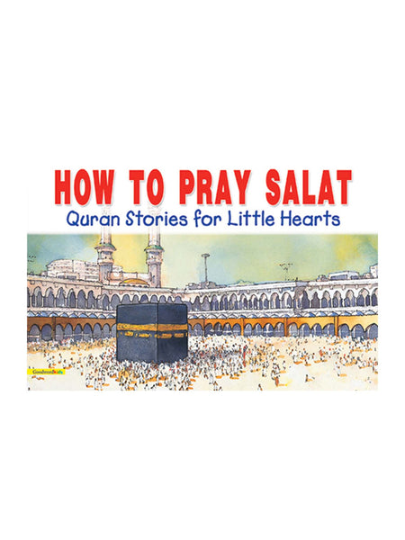 How to Pray Salat - Quran Stories for Little Hearts