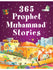 365 Prophet Muhammad Stories (Hardcover) - Islamic Impressions