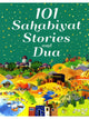 101 Sahabiyat Stories and Dua (Hardcover)