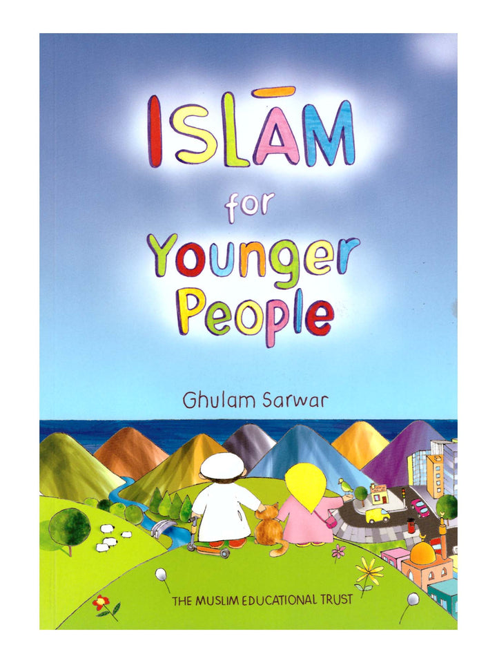 Islam For Younger People - Ghulam Sarwar