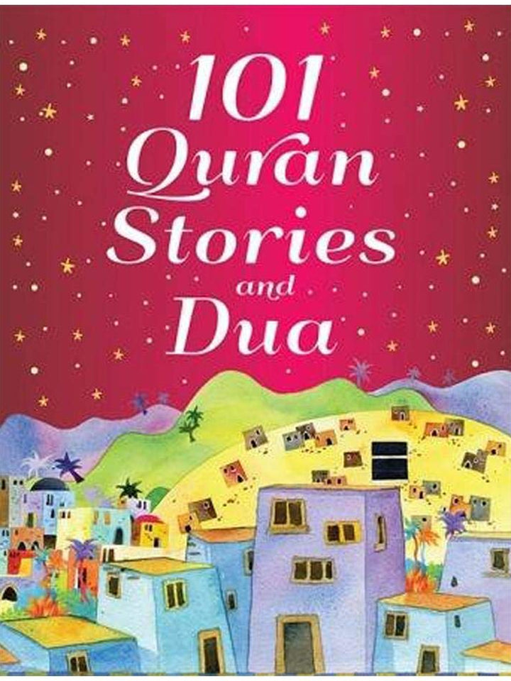 101 Quran Stories and Dua (Hardcover) - Islamic Impressions