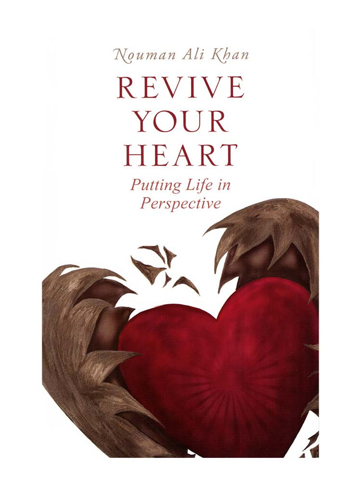 Revive Your Heart - Nouman Ali Khan (Paperback) - Islamic Impressions
