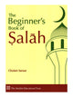 The Beginners Book Of Salah (Paperback)