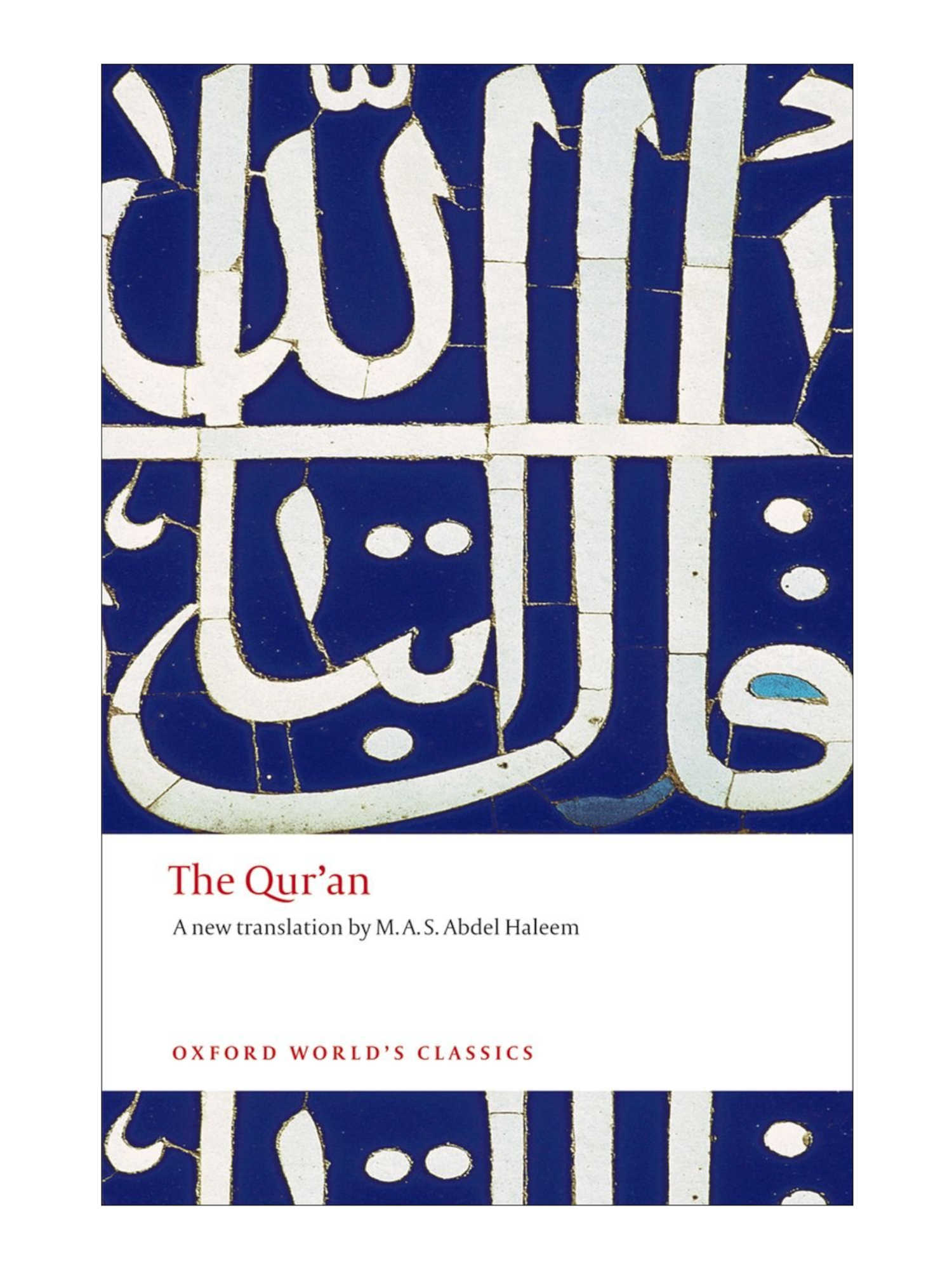 The Quran - English Translation - Oxford World's Classics - Islamic Impressions