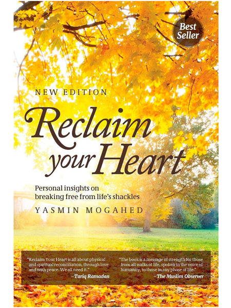 Reclaim Your Heart - Yasmin Mogahed (Paperback) - Islamic Impressions