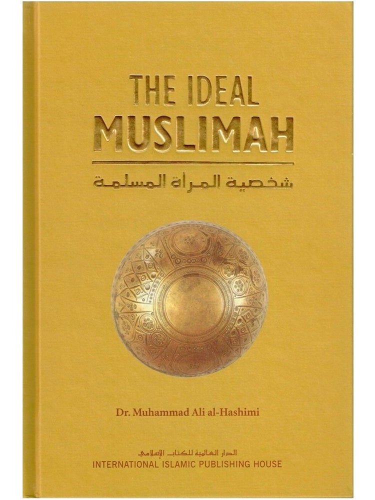 The Ideal Muslimah (Hardcover) - Islamic Impressions